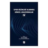 Spor Bilimleri Alanında Güncel Araştırmalar IV Gazi Kitabevi