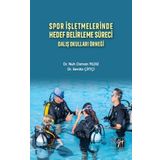 Spor İşletmelerinde Hedef Belirleme Süreci Dalış Okulları Örneği Nuh Osman Yıldız Sevda Çiftçi