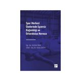 Spor Merkezi Üyelerinde Egzersiz Bağımlılığı ve Ortoreksiya Nervoza - Burak Öner