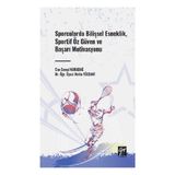 Sporcularda Bilişsel Esneklik, Sportif Öz Güven ve Başarı Motivasyonu Gazi Kitabevi