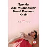 Sporda Acil Müdahaleler Temel Başvuru Kitabı-Ankara Nobel Tıp Kitabevi
