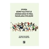 Sporda Hizmet Kalitesi İle Ağızdan Ağıza ve Viral Pazarlama Etkileşimi - Ahmet Yavuz Karanfil