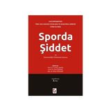 SPORDA ŞİDDET VE DÜZENSİZLİĞİN ÖNLENMESİ KANUNU - KOLEKTIF