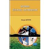 SPORDA ZIHINSEL ANTRENMAN - KÜRŞAT AKTEPE