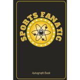 Sports Fanatic Autograph Book collect autographs from Professional, College, High School and Youth Sports Teams (blk): Girls and Boys Autograph Book ... Flag Football, Gymnastics, Ultimate Frisbee,