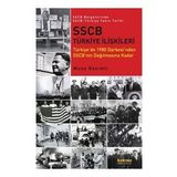 SSCB Türkiye İlişkileri Türkiye'de 1980 Darbesi'nden SSCB'nin Dağılmasına Kadar / SSCB Belgeler
