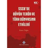 SSCB'de Büyük Terör ve Türk Dünyasına Etkileri - Emre Teğin