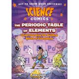 St Martin's Press The Periodic Table Of Elements Understanding The Building Blocks Of Everything - Science Comics - Jon Chad