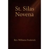 St. Silas Novena: Nine day devotional prayer booklet
