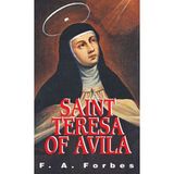 [St. Teresa of Avila: Reformer of Carmel] [By: Forbes, F A] [January, 1999]