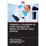 Stabilité à l'oxydation et profil chimique des lipides du lait de vache Kankrej
