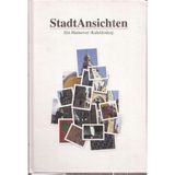 StadtAnsichten. Ein Hannover-Kaleidoskop