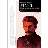 Stalin İktidar Paradoksları 1878 1928 Cilt 1 - Stephen Kotkin