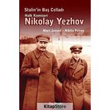 Stalin’in Baş Celladı Halk Komiseri Nikolay Yezhov - Kolektif