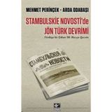 Stambulskie Novosti de Jön Türk Devrimi Türkiye de Çıkan İlk Rusça Gazete - Mehmet Perinçek