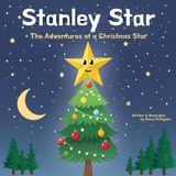 Stanley Star: The Adventures of a Christmas Star