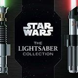 Star Wars: The Lightsaber Collection: Lightsabers from the Skywalker Saga, the Clone Wars, Star Wars Rebels and More (Star Wars Gift, Lightsaber Book)