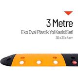 Starçelik 3 Metre Eko Oval Plastik Hız Kesici Set Yol Kasisi