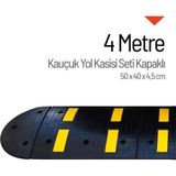 Starçelik 4 Metre Kauçuk Hız Kesici Set Kapaklı Yol Kasisi