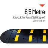 Starçelik 6,5 Metre Kauçuk Hız Kesici Set Kapaklı Yol Kasisi