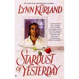 Stardust of Yesterday (de Piaget Family) by Lynn Kurland (2001-04-01)