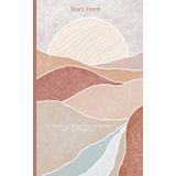 Start Here: 120 Notes to Keep You Grounded on Your Life Journey | Gifts | Journal | 5 x 8 Inches | Inspirational Journal | Pocket Notebook | Self-care ... Messages | Confidence in Uncertain World