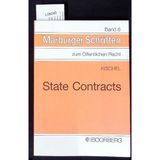 State Contracts: Völker-, schieds- und internationalprivatrechtliche Aspekte des anwendbaren Rechts: Völkerrechtliche, schiedsrechtliche und ... des anwendbaren Rechts. With engl. summary