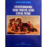 Statehood, the West, and Civil War: Founder, pioneer, Yankee, rebel (American history series)