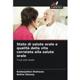 Stato di salute orale e qualità della vita correlata alla salute orale