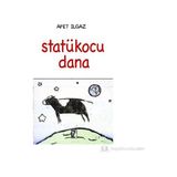 Statükocu Dana - Afet Ilgaz