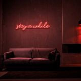 Stay A While Neon LED Duvar Yazısı Dekoratif Duvar Aydinlatmasi Gece Lambası