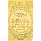 Stefan Zweig Bilmek Değil Sadece Hayal Etmek İnsanı Mutlu Kılar Destek Yayınları