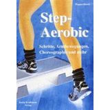 Step-Aerobic. Schritte, Armbewegungen, Choreographie und mehr