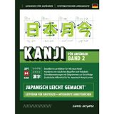 Step Kitap Kanji Leicht Gemacht! Band 2 | Ein Leitfaden Für Anfänger + Integriertes Arbeitsbuch | Lernen Sie Japanisch Lesen, Schreiben Und Sprechen - Schnell Und Einfach, Schritt Für Schritt