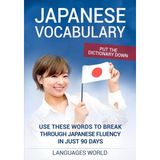Step Kitap Put The Dictionary Down: Use These Words To Break Through Japanese Fluency In Just 90 Days (Japanese Vocabulary)