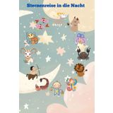Sternenreise in die Nacht: Gutenachtgeschichten für jedes Sternzeichen