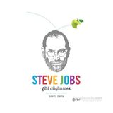 Steve Jobs Gibi Düşünmek - Daniel W. Smith