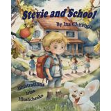Stevie and School: A Heartwarming Back-to-School Story with Talking Toys, Gentle Life Lessons — Perfect for Kids Ages 4–8 (Stevie's Tales)