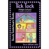 Stevie Tenderheart Books Tick Tock (Midnight Confusion): Companion Coloring Book