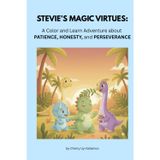 Stevie the Stego Discovers His Magic Virtues: A Social Emotional Learning Story About Honesty, Patience & Courage for Kids Ages 3–7 (Includes Coloring ... social skills series paperback book set)