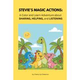 Stevie the Stego Shows His Magic Actions: A Social Emotional Learning Story About Responsibility, Helping & Good Choices for Kids Ages 3–7 (Includes ... social skills series paperback book set)