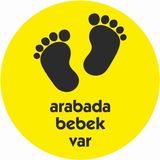 Sticker Atölyesi Arabada Bebek Var Sticker - 20005 Renkli 11 x 11 cm