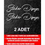 Sticker Dizayn Kişiye Özel Yazı Sticker, Ad Soyad Sticker, Isim Soyisim Sticker, Araba Oto Motosiklet Sticker 02513 - 50 Cm - Beyaz