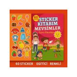 Sticker Kitabım Mevsimler - 60 Çıkartmalı Eğitici ve Renkli Aktivite Kitabı - Çocuklar İçin