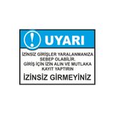 Sticker Masters İzinsiz Girmeyiniz Uyarı Levhası Sticker