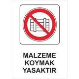 Sticker Masters Malzeme Koymak Yasaktır Uyarı Levhası Sticker