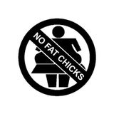 Sticker Masters No Fat Chick Şişman Kız Binemez Sticker