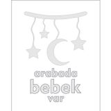 Sticker Usta Arabada Bebek Var Sticker 00885 Beyaz 20 x 14 cm