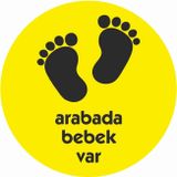 Sticker Usta Arabada Bebek Var Sticker - 20005 Renkli 40 x 40 cm 2000599-40x40