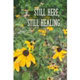 Still Here, Still Healing: A Grief Journal & Sketchbook